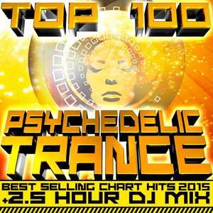 Top 100 Psychedelic Trance - 2015 Mp3 indir