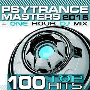 PsyTrance Masters Top 100 Hits - 2015 Mp3 indir