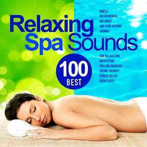 Best 100 Relaxing Spa Sounds - 2015 Mp3 indir