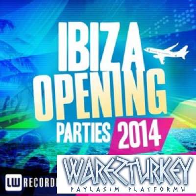 Ibiza Opening Parties - - Nu-Disco - 2014 Mp3 Full indir