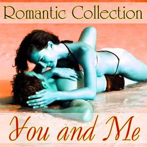 Romantic Collection - You and Me - 2014 Mp3 Full indir
