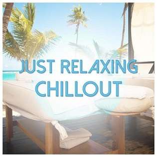 VA - Just Relaxing Chillout - 2014 Mp3 indir