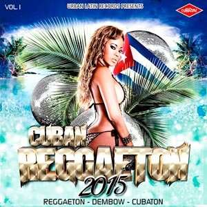 Cuban Reggaeton Vol.1 - 2015 Mp3 indir