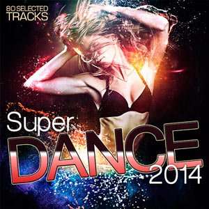 Super Dance - 2014 Mp3 Full indir