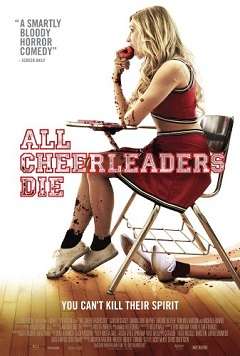 Tüm Amigolar Ölmeli - All Cheerleaders Die - 2013 Türkçe Dublaj MKV indir
