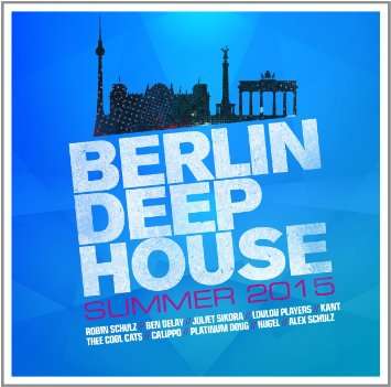 Berlin Deep House Summer - 2015 Mp3 indir