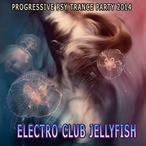 Electro Club Jellyfish - 2014 Mp3 Full indir