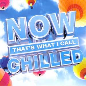 Now That's What I Call Chilled - 2014 Mp3 Full indir
