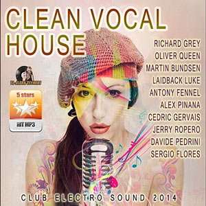 Clean Vocal House - 2014 Mp3 Full indir