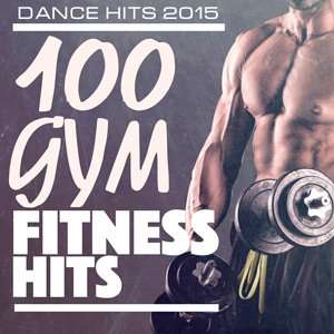 Dance Hits 2015 - 100 Gym Fitness Hits 2015 Mp3 indir