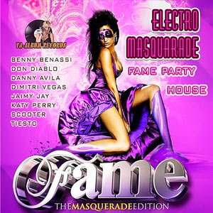 Electro Masquarade Fame Party - 2014 Mp3 Full indir