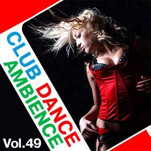 Club Dance Ambience Vol.49 - 2015 Mp3 indir