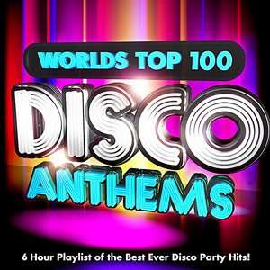 World's Top 100 Disco Anthems - 2015 Mp3 indir