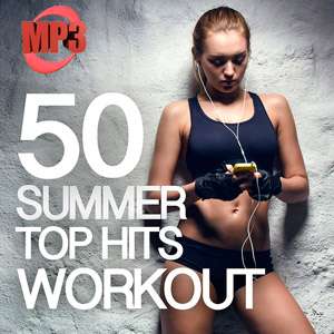 50 Summer Hits Across Workout - 2016 Mp3 indir