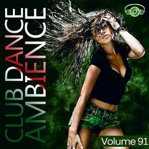 Club Dance Ambience Vol.91 - 2016 Mp3 indir