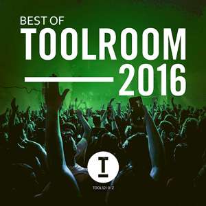 Best Of Toolroom - 2016 Mp3 indir