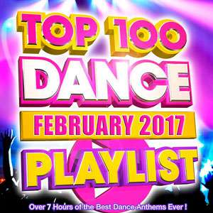 Top 100 Dance Playlist - February 2017 Mp3 indir