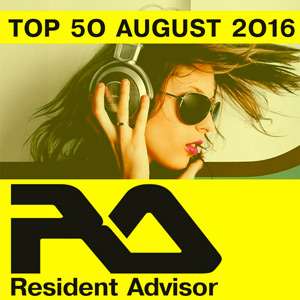 Resident Advisor Top 50 Charted Tracks August - 2016 Mp3 indir