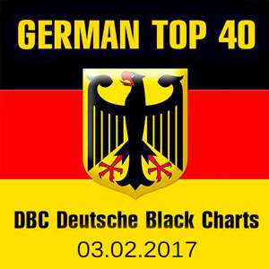 German Top 40 DBC Deutsche Black Charts - 03.02.2017 Mp3 indir