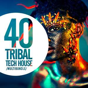 40 Tribal Tech House Multibundle - 2016 Mp3 indir