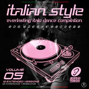 Italian Style Everlasting Italo Dance Compilation Vol.5 - 2016 Mp3 indir