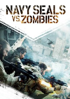Navy Seals vs Zombies - 2015 BDRip XviD AC3 - Türkçe Altyazılı Tek Link indir