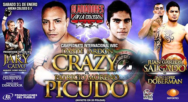 Dante «Crazy» Jardón vs Patricio «Picudo» Moreno en Vivo – Sábado 31 de Enero del 2015