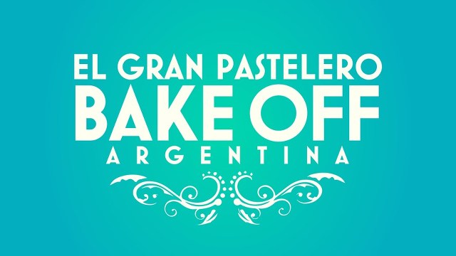 Bake Off Argentina, El Gran Pastelero en Vivo – Domingo 31 de Mayo del 2020